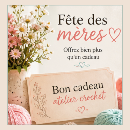 Bon cadeau crochet fête des mères Bon cadeau atelier crochet fête des mères Toulon